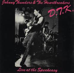 Heartbreakers : D.T.K. - Live at the Speakeasy